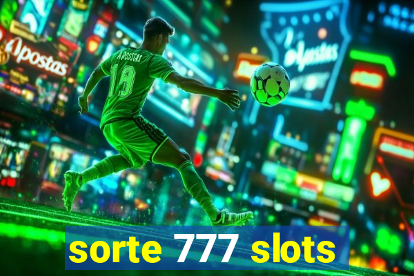 sorte 777 slots